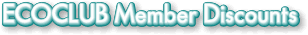 ECOCLUB Member Discounts