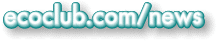 ECOCLUB.com News
