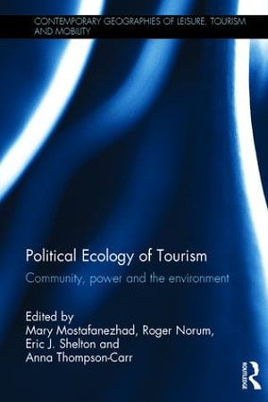 Political Ecology of Tourism - Community power and the environment